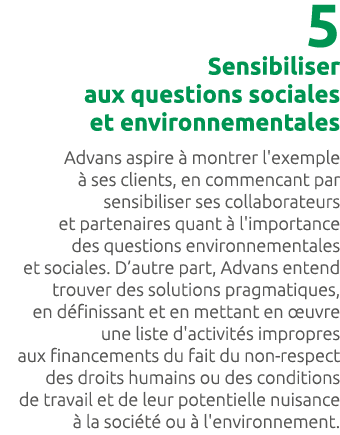 5 Sensibiliser aux questions sociales et environnementales Advans aspire  montrer l'exemple   ses clients, en commen...
