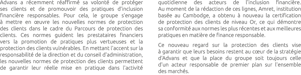 Advans a r cemment r affirm sa volont  de prot ger ses clients et de promouvoir des pratiques d’inclusion financi re...