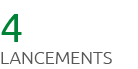 4 lancements