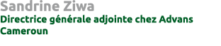 Sandrine Ziwa Directrice g n rale adjointe chez Advans Cameroun 