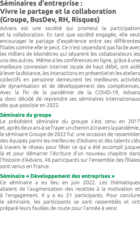 S minaires d'entreprise : Vivre le partage et la collaboration (Groupe, BusDev, RH, Risques) Advans est une soci t q...