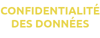 CONFIDENTIALIT DES DONN ES