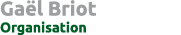 Ga l Briot Organisation