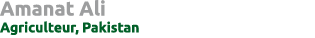 Amanat Ali Agriculteur, Pakistan